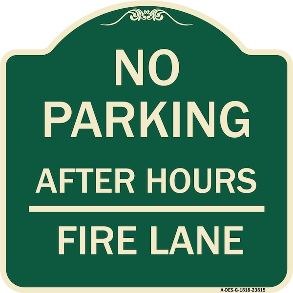 Signmission No Parking After Hours Fire Lane Heavy-Gauge Aluminum Architectural Sign, 18" x 18", G-1818-23815 A-DES-G-1818-23815 - main
